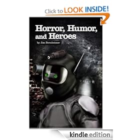 Horror, Humor, and Heroes