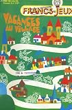 FRANCS-JEUX. N°667-668. VACANCES AU VILLAGE Image du produit