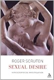 Sexual Desire: A Philosophical Investigation