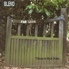 Far Leys: a Tribute to Nick Drake