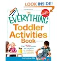 The Everything Toddler Activities Book: Over 400 Games and Projects to Entertain and Educate