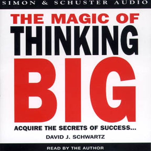 The Magic of Thinking Big