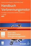 Produkt-Bild: Handbuch Verbrennungsmotor: Grundlagen, Komponenten, Systeme, Perspektiven