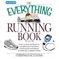 Everything Running Book: From Circling the Block to Completing a Marathon, Training and... by Art Liberman, Stephen Pribut, and Carlo DeVito
