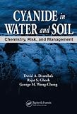 Cyanide in Water and Soil: Chemistry, Risk, and Management
