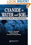 Cyanide in Water and Soil: Chemistry,...