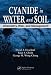Cyanide in Water and Soil: Chemistry, Risk, and Management