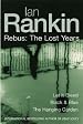 Ian Rankin: Three Great Novels: The Lost Years: Let It Bleed, Black & Blue, The Hanging Garden: 