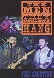 The Men They Couldnt Hang - The Shooting [2005] [DVD]