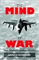 The Mind of War (John Boyd and American Security) (Paperback)