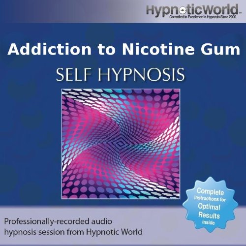 Addiction to Nicotine Gum Hypnosis CD: End Your Dependence on Nicotine Gum With Self Help Hypnosis