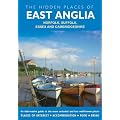 The Hidden Places of East Anglia (Hidden Places Travel Guides)