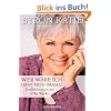 Wer w�re ich ohne mein Drama? Konfliktl�sungen mit "The Work"