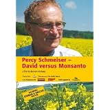 Percy Schmeiser - David versus Monsantovon "Bertram Verhaag"