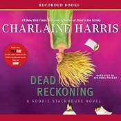 Dead Reckoning: Sookie Stackhouse Southern Vampire Mystery #11 | [Charlaine Harris]