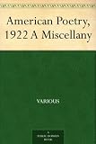 American Poetry, 1922 A Miscellany