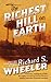 The Richest Hill on Earth: A Novel
