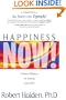 Happiness Now!: Timeless Wisdom for Feeling Good FAST