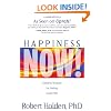 Happiness Now!: Timeless Wisdom for Feeling Good FAST