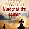 Murder at the Manor: Libby Sarjeant Mystery