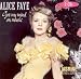 Alice Faye-Got My Mind on Music (ORIGINAL RECORDINGS REMASTERED)