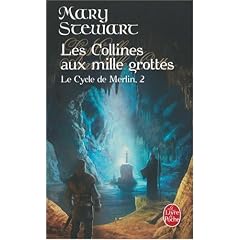 Le Cycle de Merlin, Tome 2 : Les Collines aux mille grottes