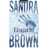 Eisnacht: Thrillervon "Sandra Brown"