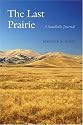 The Last Prairie: A Sandhills Journal