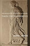Psychoanalytic technique and theory : taking the transference