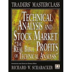 Technical Analysis and Stock Market Profits: The Real Bible of Technical Analysis (Traders' Masterclass)