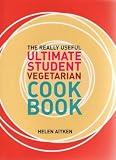 Books : The Really Useful Ultimate Student Vegetarian Cookbook (Really Useful Ultimate)