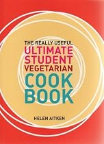 The Really Useful Ultimate Student Vegetarian Cookbook