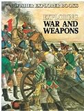 Exploring war and weapons