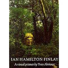 Ian Hamilton Finlay: A Visual Primer