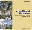 Von Grebbin nach Warnem�nde: Eine kulturgeschichtliche Wanderung entlang der Warnow