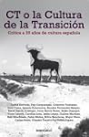 CT o la cultura de la transici�n: Cr�...
