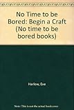 Begin a craft