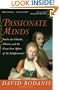 Passionate Minds: Emilie du Chatelet, Voltaire, and the Great Love Affair of the Enlightenment
