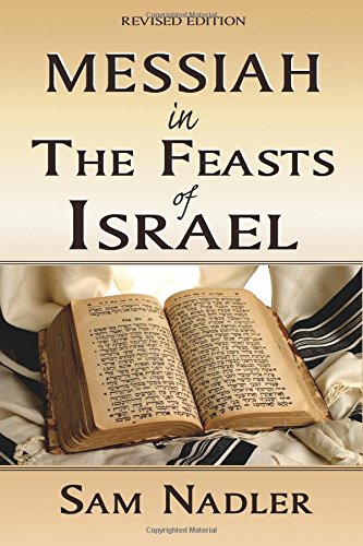 Messiah in the Feasts of Israel