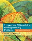 Assessing and Differentiating Reading and Writing Disorders: Multidimensional Model