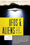 Exposed, Uncovered & Declassified: UFOs and Aliens - Is There Anybody Out There?