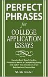 Perfect Phrases for College Application Essays