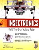 Insectronics : Build Your Own Walking Robot