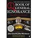 QI: The Book of General Ignorance (The Noticeably Stouter Edition)