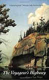 The Voyageur's Highway: Minnesota's Border Lake Land