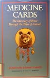Medicine Cards - The Discovery of Power Through the Ways of Animals