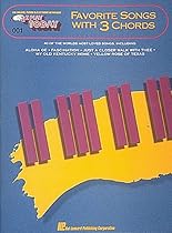 Favorite Songs with 3 Chords Favorite Songs with 3 Chords