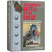 The Ardennes: Battle of The Bulge (United States Army in World War II: European Theater of Operations)