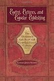 Poetry, Pictures, and Popular Publishing: The Illustrated Gift Book and Victorian Visual Culture, 1855-1875