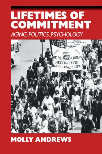 Lifetimes of Commitment: Aging, Politics, Psychology, by Molly Andrews
